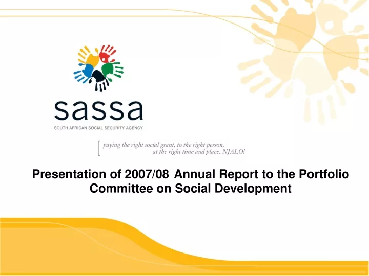 presentation of 2007 08 annual report