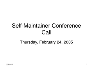 Self-Maintainer Conference Call