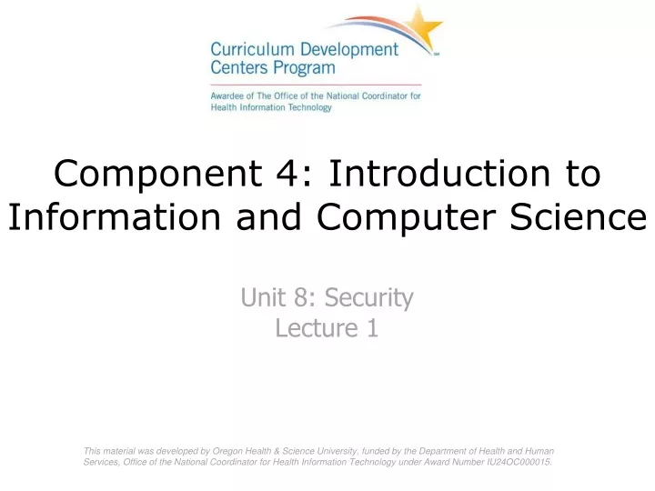 component 4 introduction to information and computer science unit 8 security lecture 1
