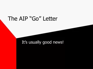 The AIP “Go” Letter