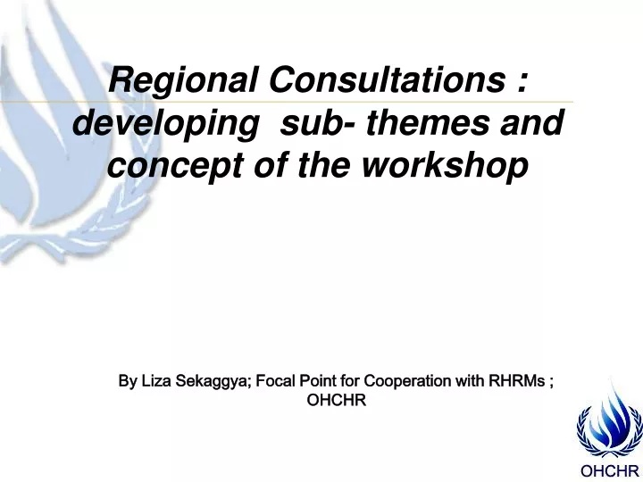 regional consultations developing sub themes