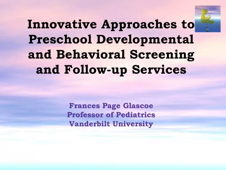 innovative approaches to preschool developmental