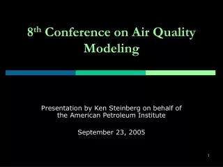 8 th  Conference on Air Quality Modeling