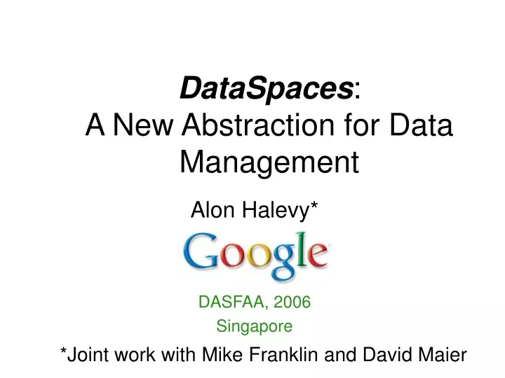 dataspaces a new abstraction for data management
