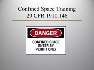 Confined Space Training 29 CFR 1910.146