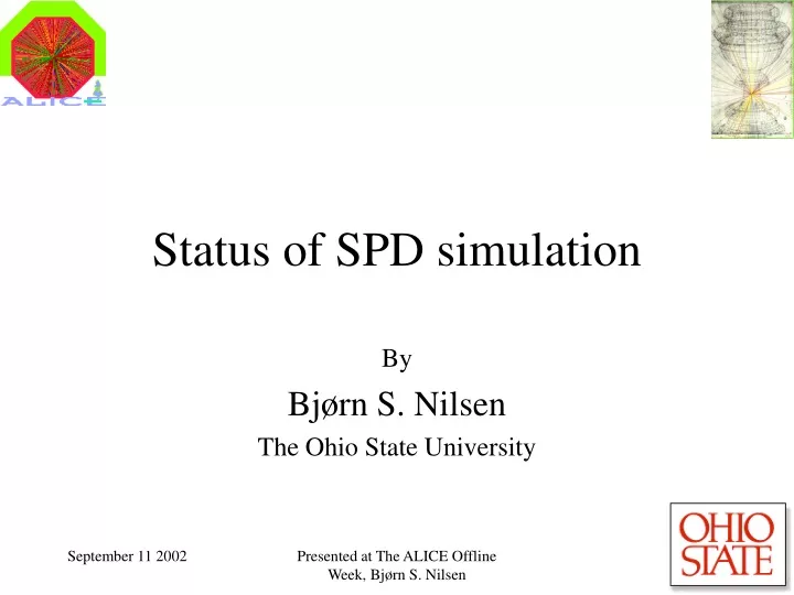 status of spd simulation