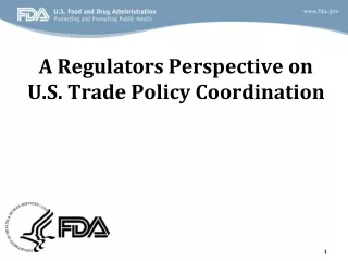 A Regulators Perspective on U.S. Trade Policy Coordination