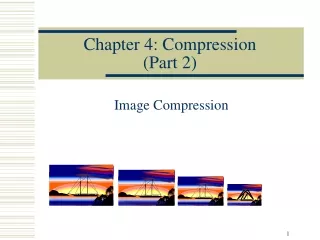 Chapter 4: Compression (Part 2)