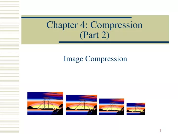 chapter 4 compression part 2