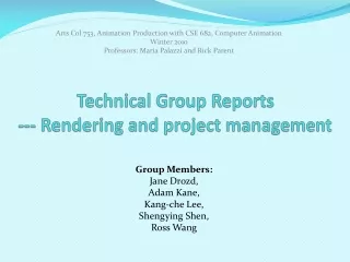 Technical Group Reports --- Rendering and project management