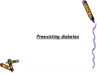 Preexisting diabetes