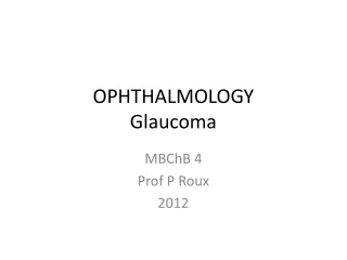 OPHTHALMOLOGY Glaucoma