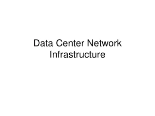 Data Center Network Infrastructure