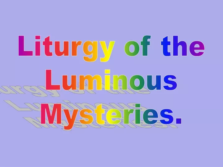 liturgy of the luminous mysteries