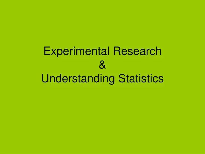 experimental research understanding statistics