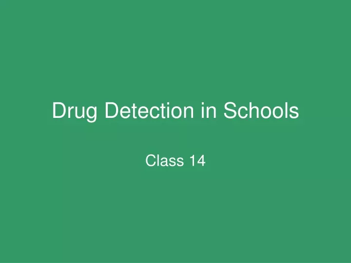 drug detection in schools