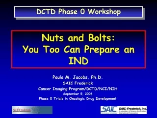 Nuts and Bolts: You Too Can Prepare an IND