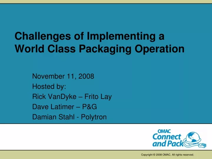 challenges of implementing a world class packaging operation