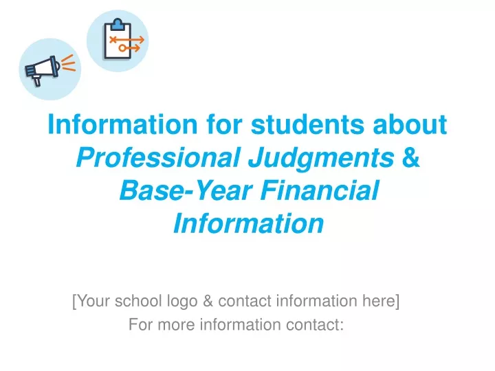 information for students about professional judgments base year financial information