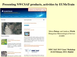 Presenting NWCSAF products, activities by EUMeTrain
