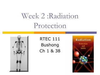 Week 2 :Radiation Protection