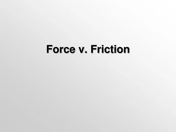 force v friction
