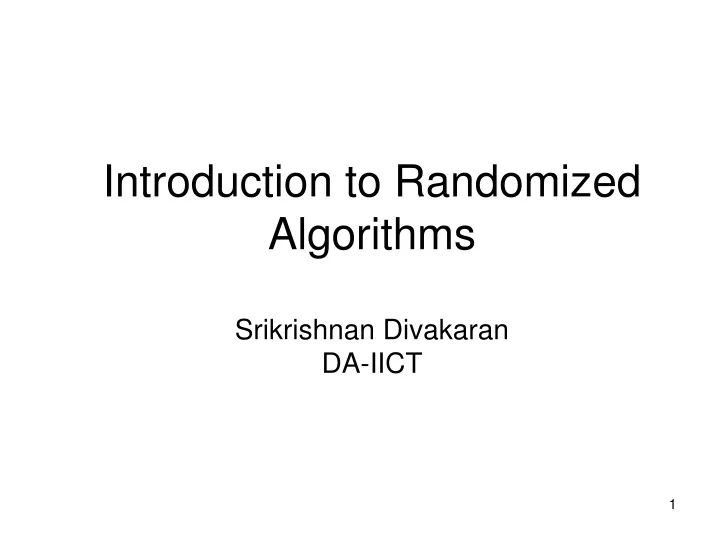 introduction to randomized algorithms srikrishnan