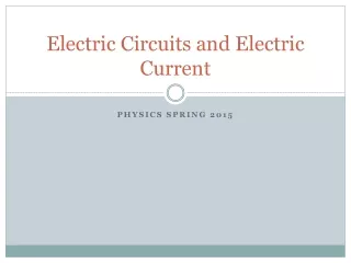 Electric Circuits and Electric Current