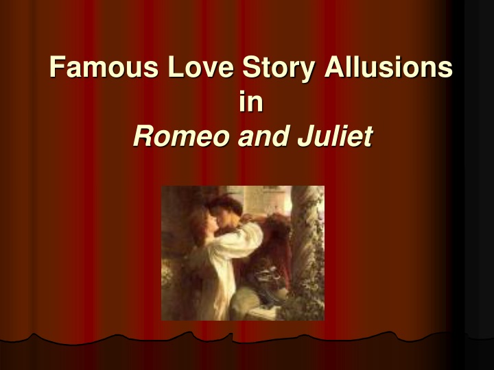 famous love story allusions in romeo and juliet