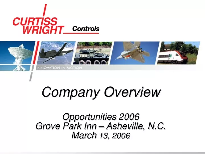 company overview opportunities 2006 grove park inn asheville n c march 13 2006