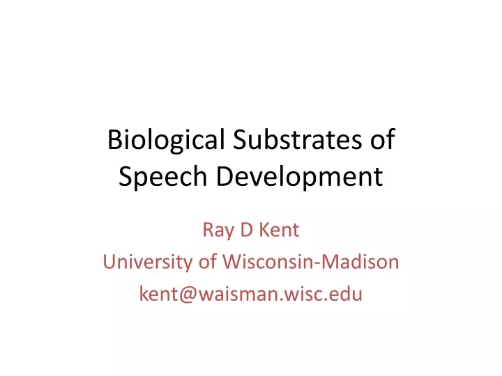 biological substrates of speech development
