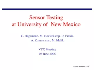 Sensor Testing at University of  New Mexico