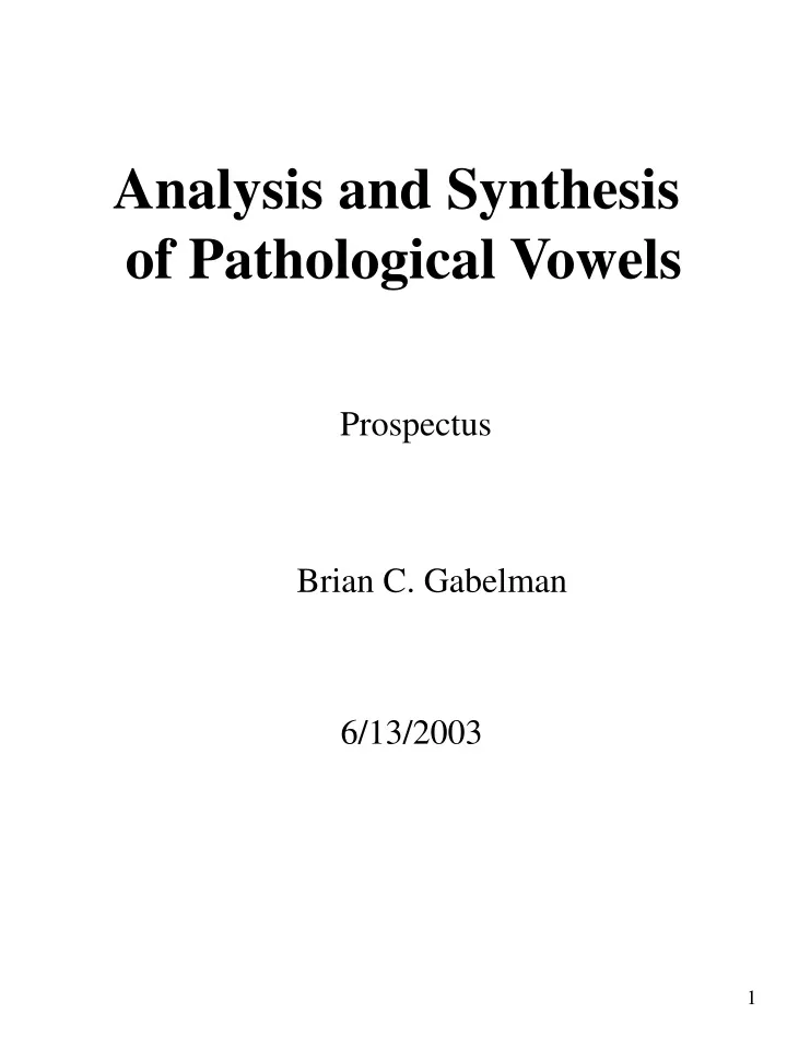 analysis and synthesis of pathological vowels