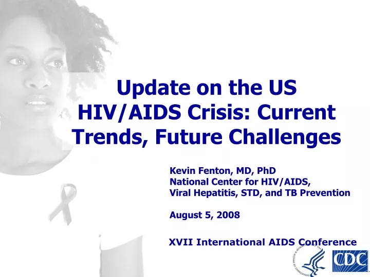 update on the us hiv aids crisis current trends