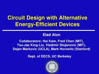 Circuit Design with Alternative Energy-Efficient Devices