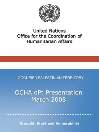 OCHA oPt Presentation March 2008