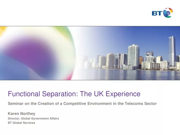 functional separation the uk experience