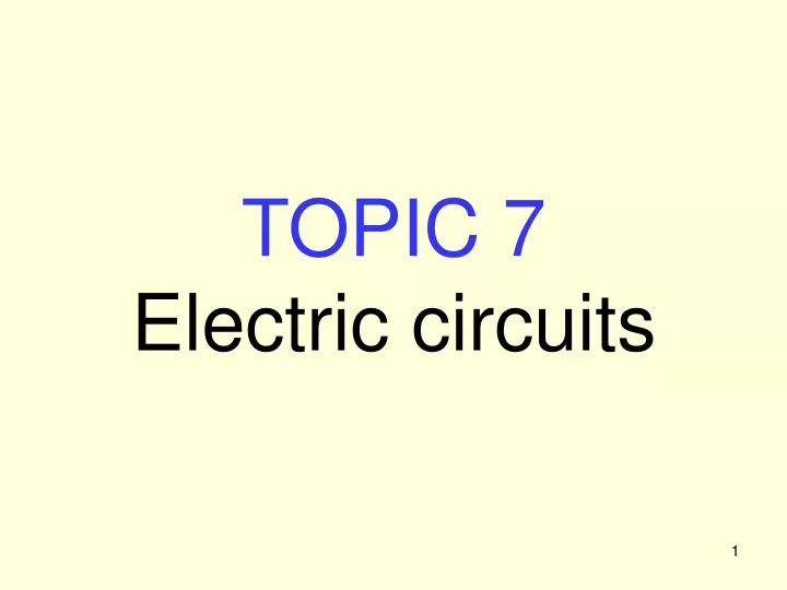 topic 7 electric circuits