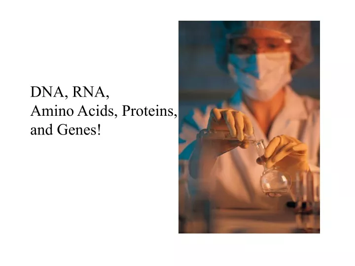 dna rna amino acids proteins and genes