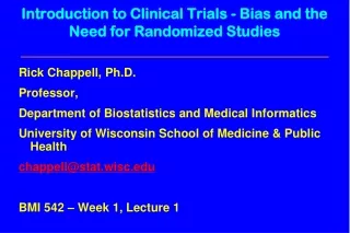 Introduction to Clinical Trials - Bias and the Need for Randomized Studies