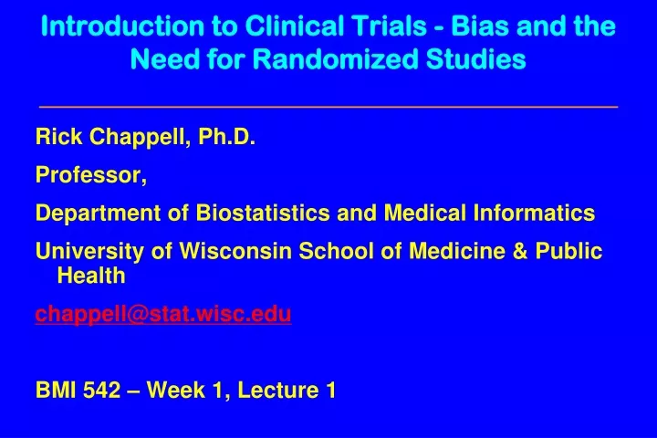 introduction to clinical trials bias and the need for randomized studies
