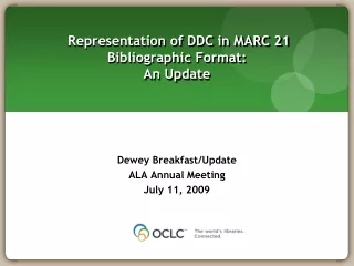 Representation of DDC in MARC 21 Bibliographic Format:  An Update