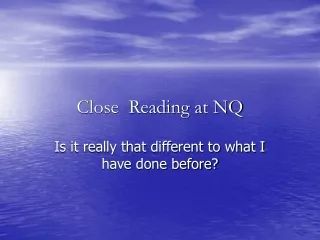 Close  Reading at NQ