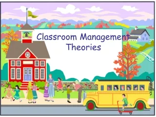 Classroom Management Theories