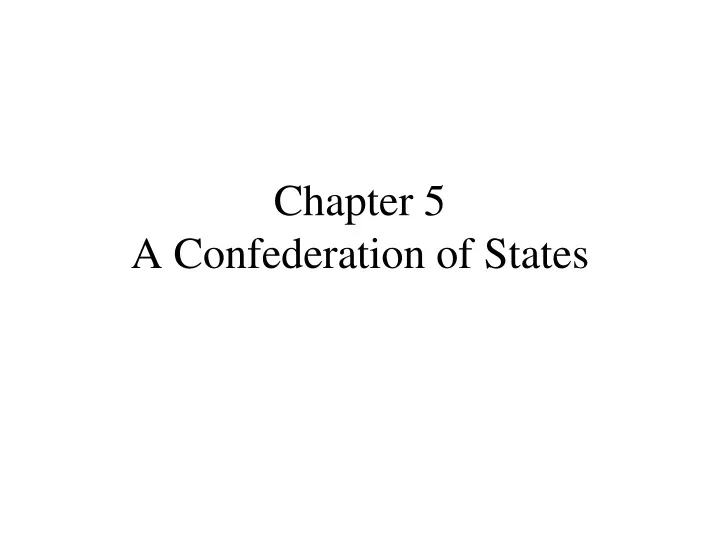 chapter 5 a confederation of states