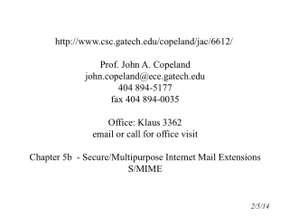 csc.gatech/copeland/jac/6612/  Prof. John A. Copeland john.copeland@ece.gatech