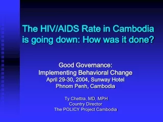 The HIV/AIDS Rate in Cambodia is going down: How was it done?