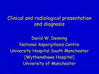 Clinical and radiological presentation and diagnosis