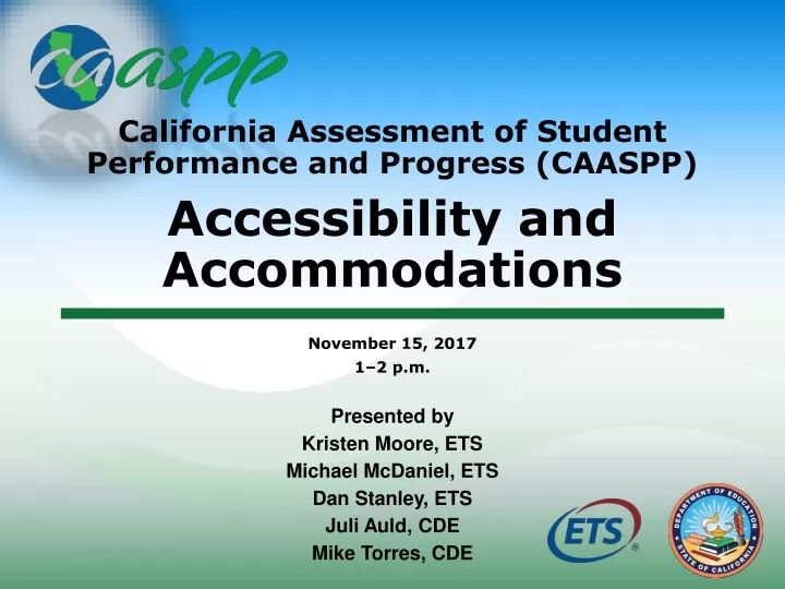 california assessment of student performance and progress caaspp accessibility and accommodations