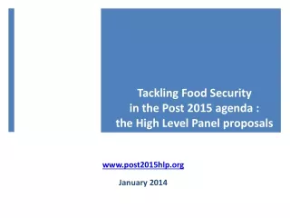 Tackling Food Security  in the Post 2015 agenda :  the High Level Panel proposals